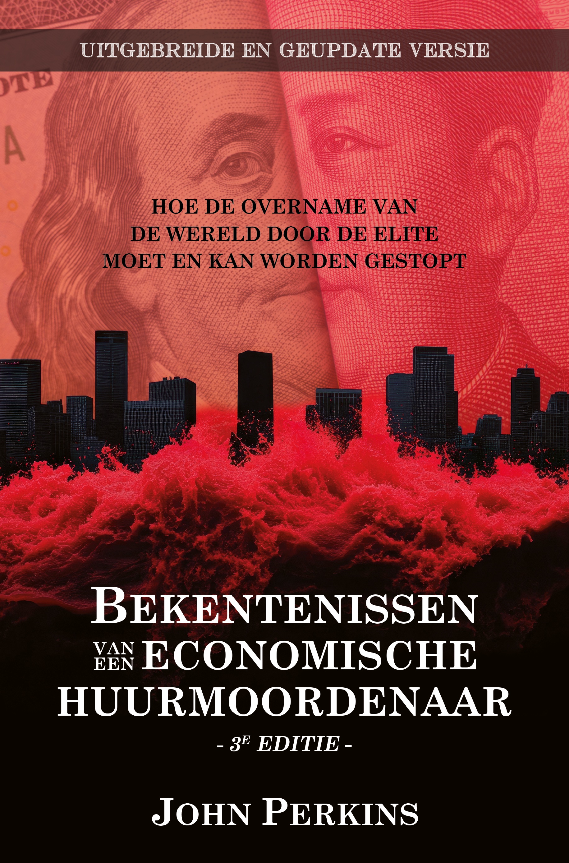 Bekentenissen van een Economische Huurmoordenaar - 3e editie - John Perkins - ISBN 9789464611823