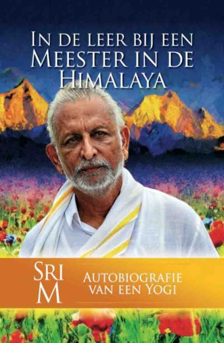 In de leer bij een Meester in de Himalaya - Sri M